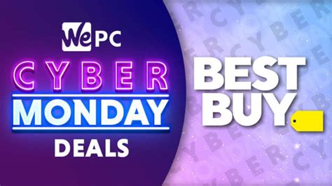 Best Buy Cyber Monday deals 2023 | WePC