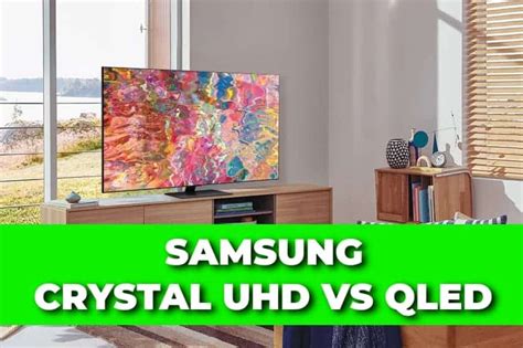 Samsung Crystal UHD vs QLED: What are the differences? - TV HiFi Pro in ...