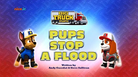 PAW Patrol: Season 9 - Big Truck Pups: Pups Stop a Flood (2022) - (S9E1) - Backdrops — The Movie ...