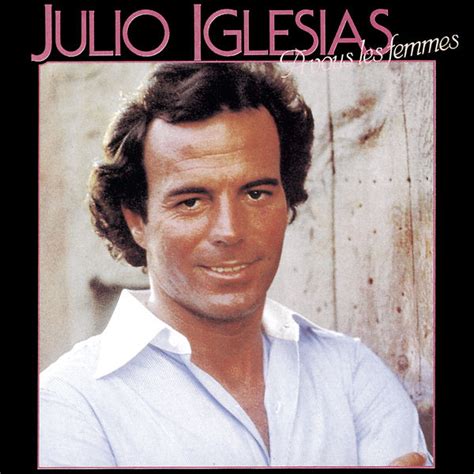 A vous les femmes | Julio Iglesias – Download and listen to the album