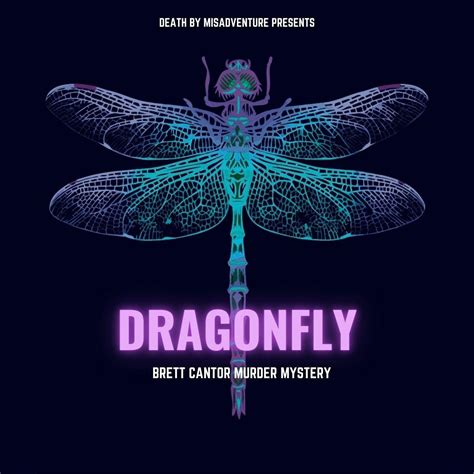 DRAGONFLY: Brett Cantor Murder Mystery (подкаст) - Death by ...