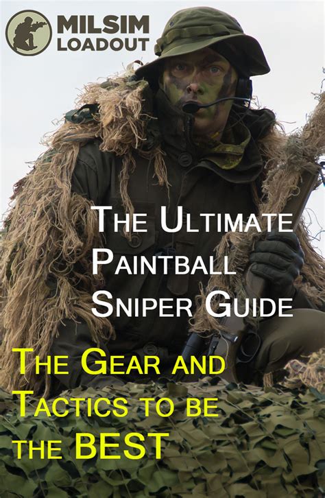 The Ultimate Paintball Sniper Guide: The Gear and Tactics to Be the Best