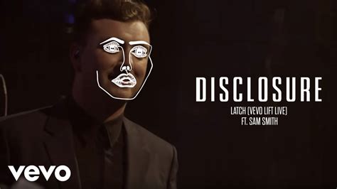 Disclosure - Latch (Vevo LIFT Live) ft. Sam Smith - YouTube