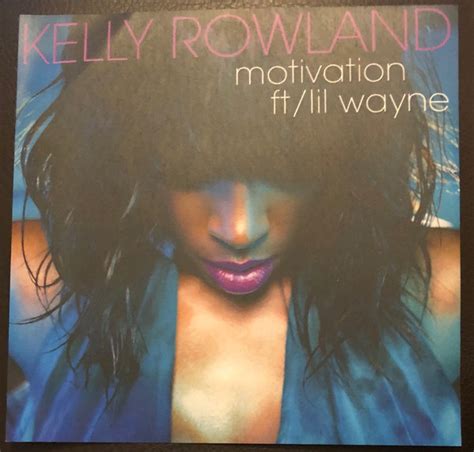 Kelly Rowland Ft/ Lil Wayne - Motivation (2011, CDr) | Discogs