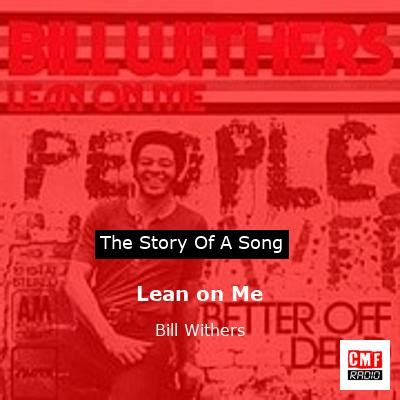 The story of a song: Lean on Me - Bill Withers