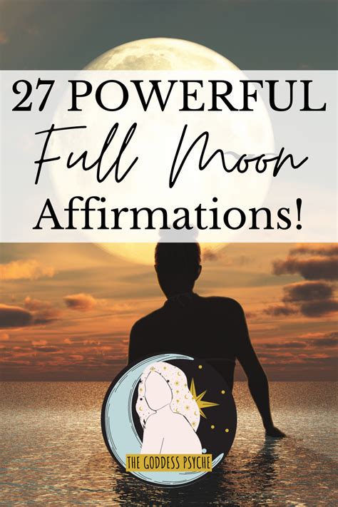 27 POWERFUL Full Moon Affirmations - The Goddess Psyche