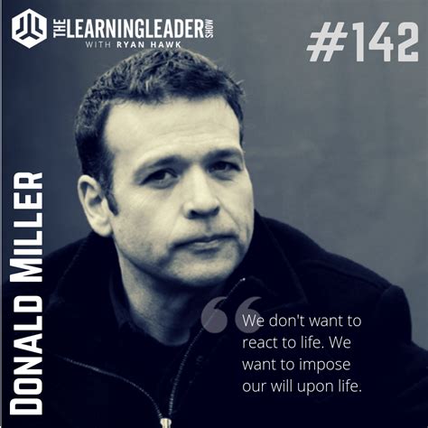 Episode 142: Donald Miller - "I'm Going To Make You Everyone's Favorite Leader" - The Learning ...