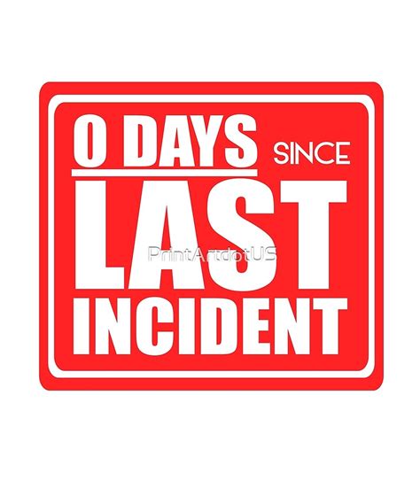 "Zero days since last incident sign" by PrintArtdotUS | Redbubble