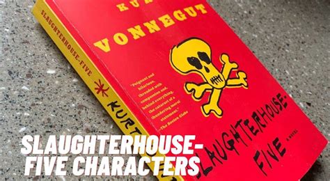 Slaughterhouse Five Characters - Characters List