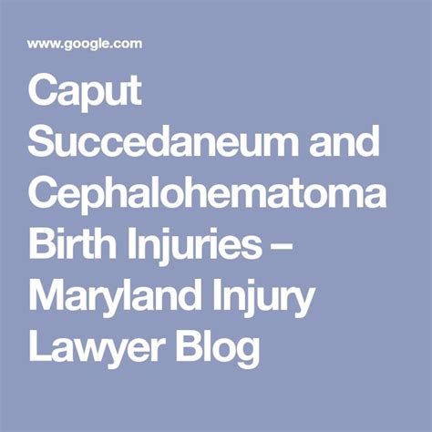 Caput Succedaneum and Cephalohematoma Birth Injuries | Injury lawyer, Birth, Injury