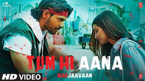 Marjaavaan | Song - Tum Hi Aana | Hindi Video Songs - Times of India