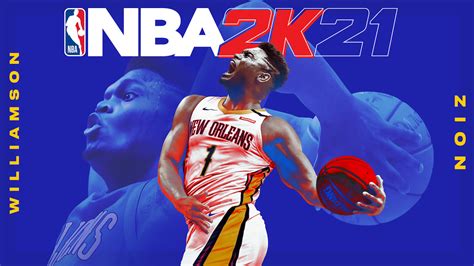 NBA 2K21 Next-Gen Cover Star is Zion Williamson