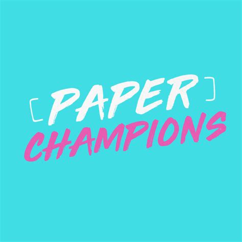 Paper Champions