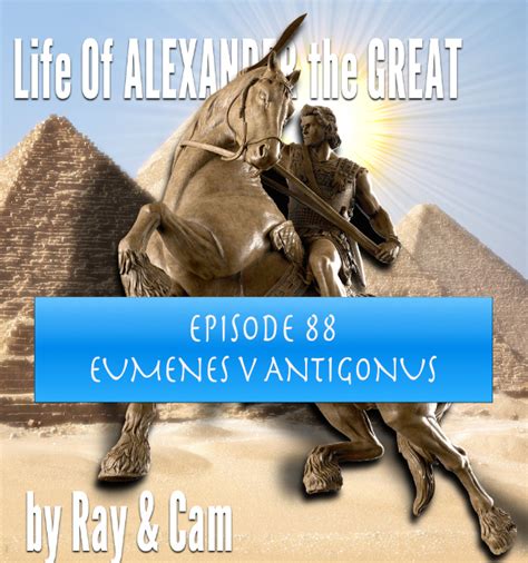 #88 - Eumenes v Antigonus - Alexander