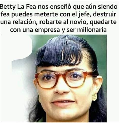 Betty La Fea nos enseñó que aún siendo fea puedes meterte con el jefe ...