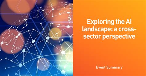 Exploring the AI landscape | Event summary