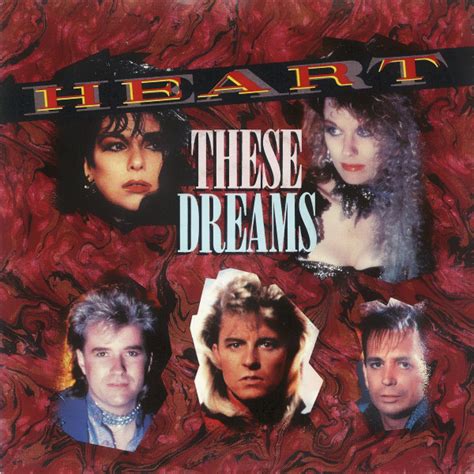 Heart - These Dreams | Releases, Reviews, Credits | Discogs