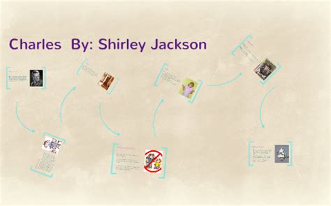 Charles By: Shirley Jackson by Autumn Jones on Prezi