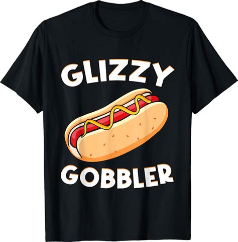 Hot - Dog Glizzy Gobbler Number One Glizzy Gladiator T-Shirt summer ...