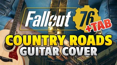 Fallout 76 Theme (Teaser Trailer Music) – Country Roads (guitar cover with TABS) - YouTube