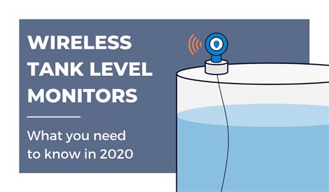 Here's What You Need to Know About Wireless Tank Level Monitors