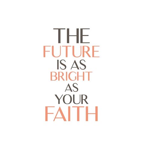 Premium Vector | The future is as bright as your faith faith quote ...