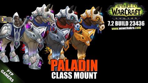 Paladin 7.2 Class Mount | World of Warcraft Legion - YouTube