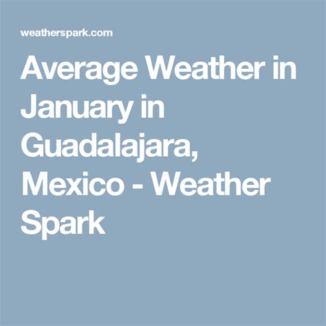 Average Weather in January in Guadalajara, Mexico - Weather Spark ...