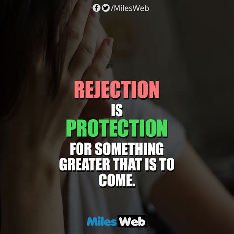 Rejection is protection for something greater that is to come! | Printable inspirational quotes ...