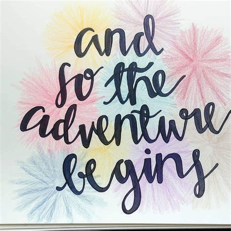 And so the adventure begins art, sign | And so the adventure begins, Words of wisdom, Lovely quote