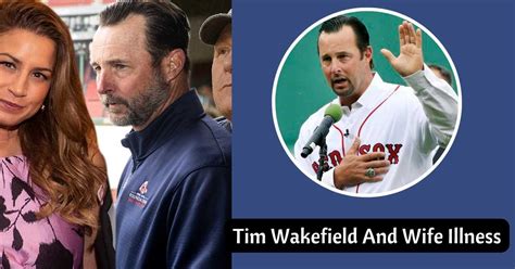 Tim Wakefield And Wife Face Cancer Battle After Heartbreaking News Revealed By Curt Schilling ...