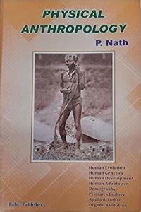 Physical Anthropology (9th Ed) For 2020 Exem By P. Nath: Buy Physical Anthropology (9th Ed) For ...