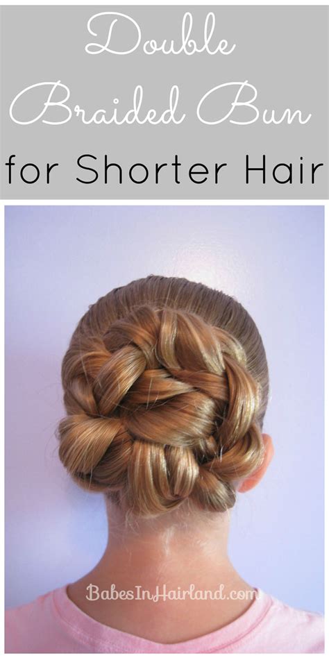 Double Braided Bun for Shorter Hair - Babes In Hairland