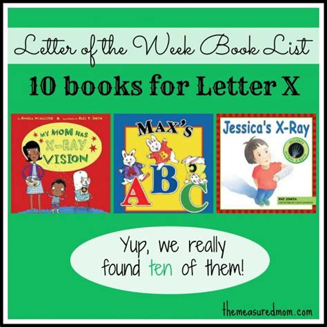 Letter of the Week Book List: Letter X - The Measured Mom