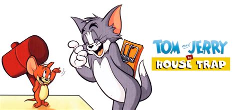 hak memnun edilmesi zor sıcaklık tom and jerry house trap sinema hava otlak