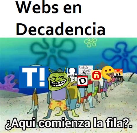 Yo estuve en todas esas webs - Meme subido por ElZombie :) Memedroid