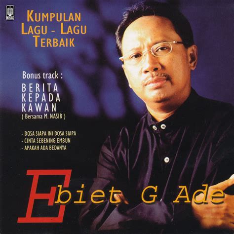 ‎Kumpulan Lagu - Lagu Terbaik Ebiet G. Ade - Album by Ebiet G. Ade ...