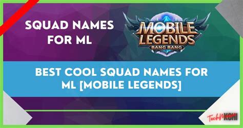 Best Cool Squad Names For ML [Mobile Legends] 2024 » TechMaina