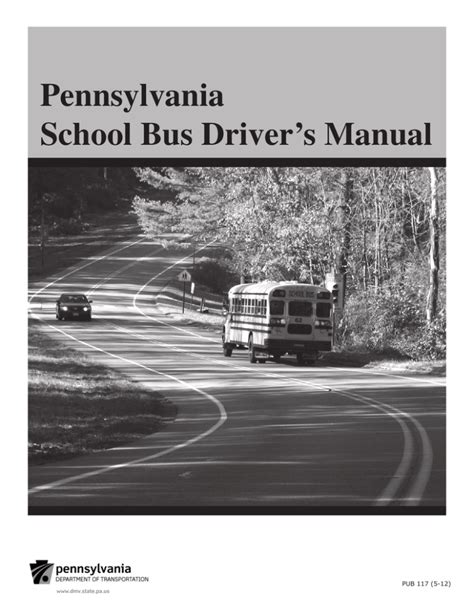 PennDOT - Pennsylvania School Bus Driver`s Manual