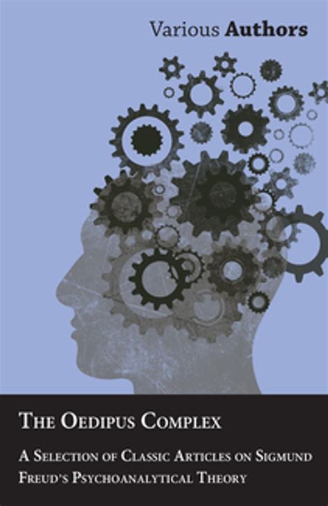 The Oedipus Complex - A Selection of Classic Articles on Sigmund Freud ...