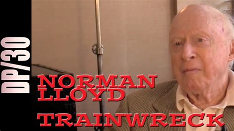 DP/30: Trainwreck, Norman Lloyd - YouTube