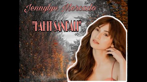 KAHIT SANDALI KARAOKE VERSION by: JENNYLEN MERCADO - YouTube