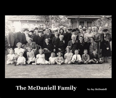 The McDaniell Family by Jay McDaniell | Blurb Books