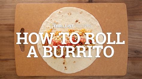 Roll A Burrito Like A Pro - Burrito Walls