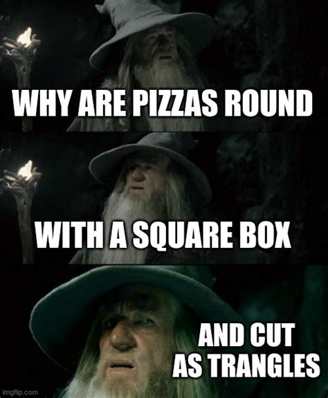 Confused Gandalf Meme - Imgflip