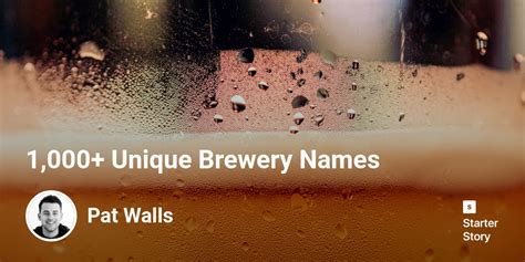 1,000+ Unique Brewery Names - Starter Story