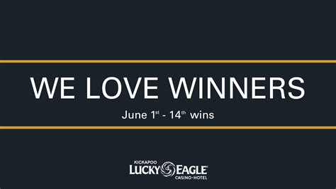 We Love Winners – June 1st to 14th 2024 Winners at Kickapoo Lucky Eagle Casino - Kickapoo Lucky ...