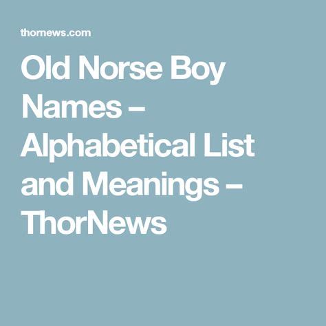 Old Norse Boy Names – Alphabetical List and Meanings | Norse baby names ...