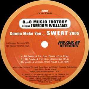 C And C Music Factory* feat. Freedom Williams - Gonna Make You... Sweat 2005 (2005, Vinyl) | Discogs