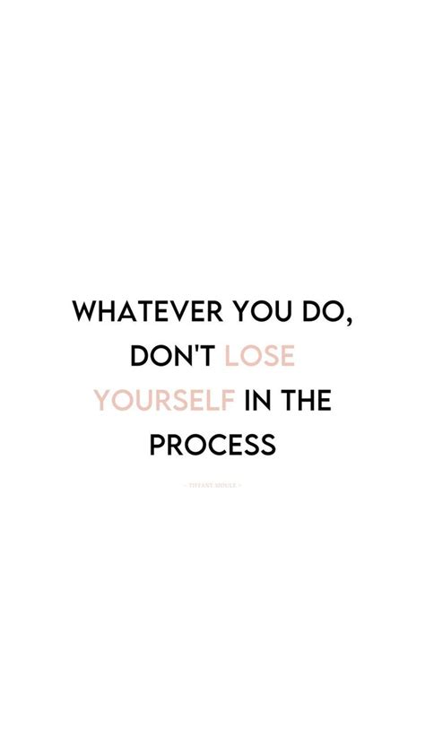 Whatever You Do Don't Lose Yourself in the Process POSTER - Etsy | Dont ...